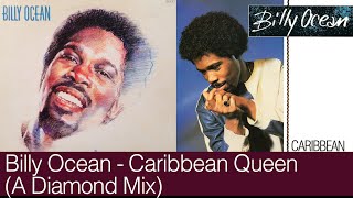 Billy Ocean  Caribbean Queen A Diamond Mix [upl. by Anyt]