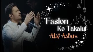 Faslon Ko Takkaluf  Atif Aslam  Ramdan Special Naat  2024  Ai Vocals [upl. by Ylrebmic]