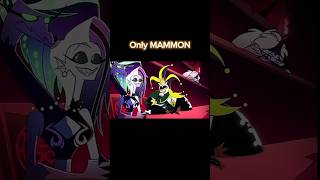 Only MAMMON 🎪 helluvaboss blitzo hazbinhotel [upl. by Einaeg120]