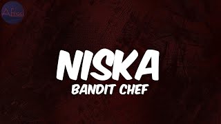 Niska  Bandit Chef [upl. by Kobe447]