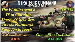 Strategic Command WaWTRP Mod Ep 114 OldCrowBalthazor Axis vs GamingWithTheColonel Allies [upl. by Lhamaj151]