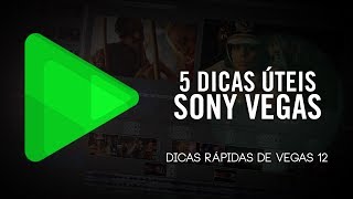 5 DICAS ÚTEIS de SONY VEGAS  Edição de vídeo [upl. by Mauro345]