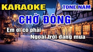 CHỜ ĐÔNG Karaoke Nhạc Sống Tone Nam I BEAT MỚI 2024 DỄ HÁT NHẤT I An Nhiên Karaoke [upl. by Atikan]