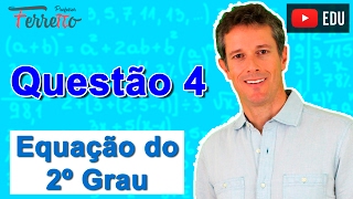 Equação do 2º Grau  Questão 4 [upl. by Desmund337]