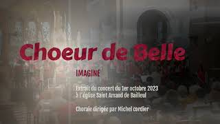 Choeur de Belle imagine extrait du concert du 1er octobre 2023 [upl. by Scales]