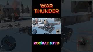 War Thunder  ROOİKAT MTTD [upl. by Nowad]