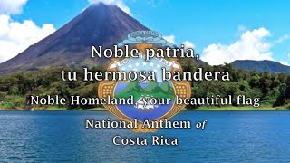 National Anthem Costa Rica  Noble patria tu hermosa bandera [upl. by Monahon]