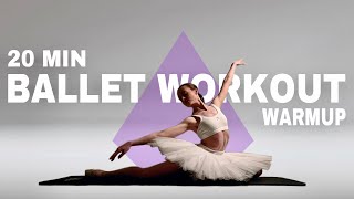 20 Min Ballet Warmup Routine  Do THIS Before Ballet Class  Ballet Workout At Home [upl. by Cozza]