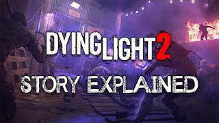 Dying Light 2  Story Explained [upl. by Neitsabes]