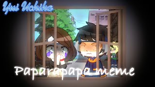 Paparapapa  MeMe  Sad  •Yui Uchiha• [upl. by Barger]