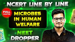 Microbes in Human Welfare FULL CHAPTER  NCERT Class 12th Botany  Chapter 16  Yakeen [upl. by Bengt647]