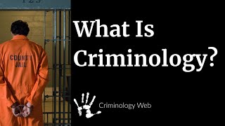 What is Criminology A Crash Course [upl. by Ais]