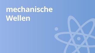 Huygenssches Prinzip  Wie mechanische Wellen sich ausbreiten  Physik  Schwingungen und Wellen [upl. by Assirehc]