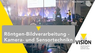 RöntgenBildverarbeitung  Kamera und Sensortechnik [upl. by Aidekal]