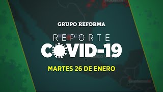 Reporte Covid19  Martes 26 de enero [upl. by Neo102]