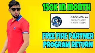 How i get 150k subscribers in a month  free fire partner program return [upl. by Ardnal946]