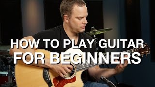 How To Play Guitar For Beginners [upl. by Lomasi]