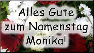 Alles Gute zum Namenstag Monika Glückwünsche [upl. by Hinda]