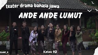 Tugas Drama Bahasa Jawa quotANDHEANDHE LUMUTquot Kelas IXD SENTURA [upl. by Loesceke]