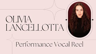 Performance Vocal Reel Olivia Lancellotta [upl. by Paderna]