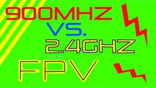 900mhz VS 24ghz FPV [upl. by Libbie]