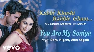 You Are My Soniya Best Song  K3GKareena Kapoor Hrithik Roshan Alka YagnikSonu Nigamquot [upl. by Anelle993]