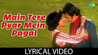 Main Tere Pyar Mein Pagal With Lyrics  Kishore Kumar  Lata MangeshkarRajesh Khanna  Rekha [upl. by Madden261]