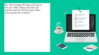 Mr Dow bought 100 shares of stock at 14 per share Three years later he sold the stock for 20 per [upl. by Idyak]