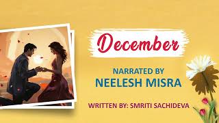 December  Written By Smriti Sachideva  YKIB Season 7  Neelesh Misra [upl. by Mraz]