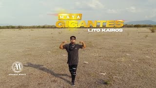 Lito Kairos  Mata Gigantes Video Oficial [upl. by Hanae]