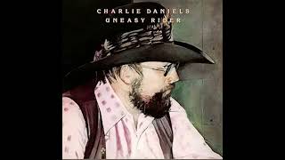 Charlie Daniels  Uneasy Rider [upl. by Haik]