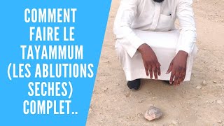 Comment faire le Tayammumablution sèche complet  how to perform tayamum  كيف أتيمم [upl. by Polito]