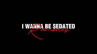 The Ramones  I Wanna Be Sedated Original Lyrics [upl. by Drofniw]