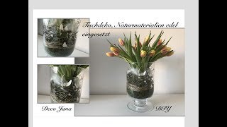 DIY Blumendeko FrühlingsdekoTulpen und Natur edle Tischdeko  Deko Jana [upl. by Ymor108]