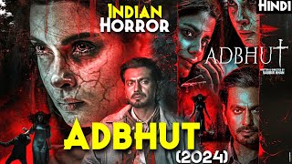 Indias Most HAUNTED Cursed Hospital  Adbhut 2024 Explained In Hindi  Adbhut Full Movie Explain [upl. by Nolana]