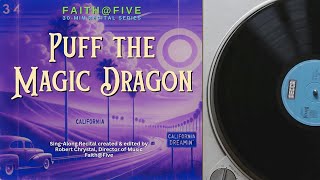 SingAlong quotPuff the Magic Dragonquot song 1 from 30min Recital [upl. by Foskett]