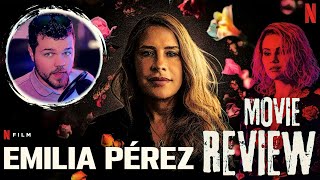 Emilia Pérez Netflix Movie Review [upl. by Amarillas]