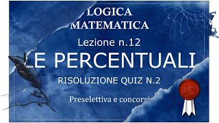 122 QUIZ PERCENTUALI Esercizi frazioni decimali proporzioni sconto e rincaro in serie [upl. by Nibbor]