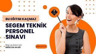 SEGEM Teknik Personel Eğitimi  SEGEM Sınavına Nasıl Çalışılır [upl. by Armilla]