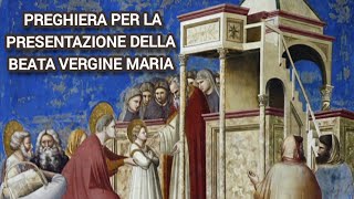 Preghiera per la presentazione di Maria al tempio [upl. by Nosiddam]