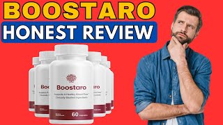 BOOSTARO REVIEW WATCH THIS REPORT BOOSTARO REVIEWS  BOOSTARO CAPSULES  BOOSTARO SUPPLEMENT [upl. by Berkeley]