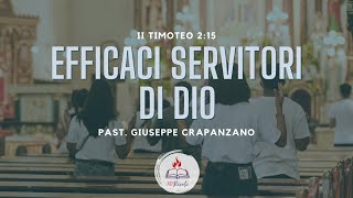 EFFICACI SERVITORI DI DIO  2 Timoteo 215  Past G Crapanzano  10 ottobre 2024 [upl. by Anialahs]