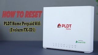 How To Reset PLDT Home Prepaid Wifi Evoluzn FXID5  Powered by Smart LTE [upl. by Eardna543]