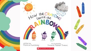 How the Crayons Saved the Rainbow Read Aloud [upl. by Trow]