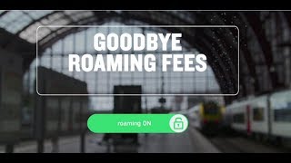 Goodbye roaming fees [upl. by Arualana]