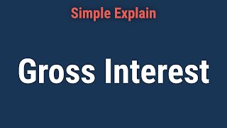 Gross Interest What it is How it Works [upl. by Reece]