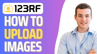 How To Upload Images To 123RF 2024 Tutorial [upl. by Huntingdon983]