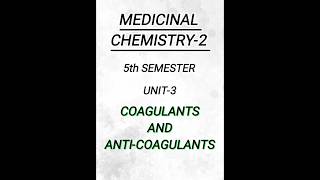 Medicinal Chemistry25th semUnit3Coagulant and Anti Coagulants pharmacy pharmacynotes shorts [upl. by Barcellona]