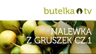 Wyjątkowa nalewka z gruszek  rewelacyjna gruszkówka  cz12 [upl. by Nerraw]