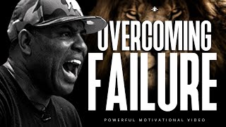 OVERCOMING FAILURE  Best Motivational Speech Video Featuring Eric Thomas [upl. by Ajay]